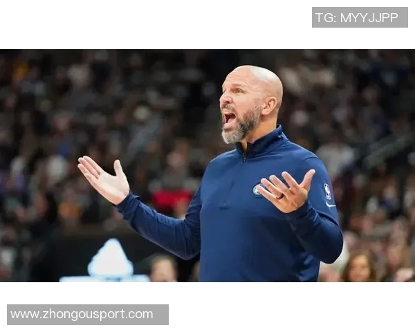 基德坚定信念：我们只专注于夺冠目标坚信赢球机会巨大