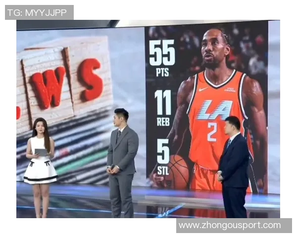 莱昂纳德状态回暖半场高效得分助力球队重拾信心